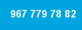 967 779 78 82